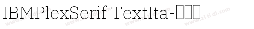 IBMPlexSerif TextIta字体转换